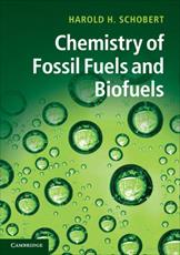 کتاب شیمی سوخت های فسیلی و سوخت های زیستی Schobert سال انتشار (2013)