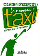 جواب تمارین کتاب آموزش زبان فرانسوی Le nouveau Taxi! 2 Cahier Dexercices